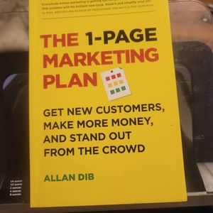 The 1-Page Marketing Plan: Get New Customers, Make More Money, And Stand Out